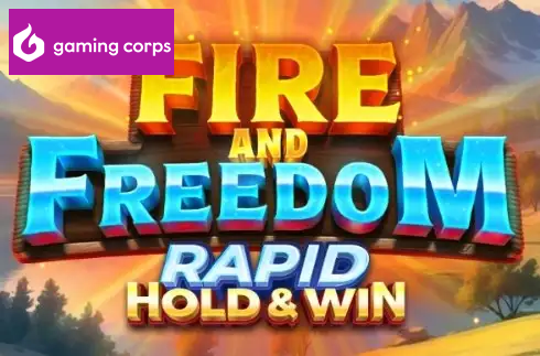 Fire and Freedom Rapid Hold & Win